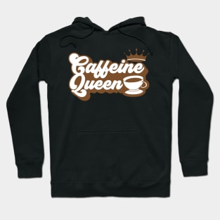 Caffeine Queen Awesome, Modern Cool Caffeine Queen, Trendy Funny Caffeine Queen Hoodie